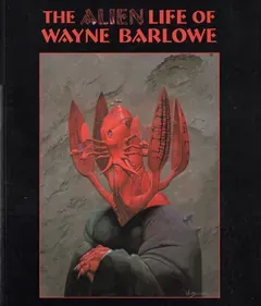 alien life of wayne barlowe